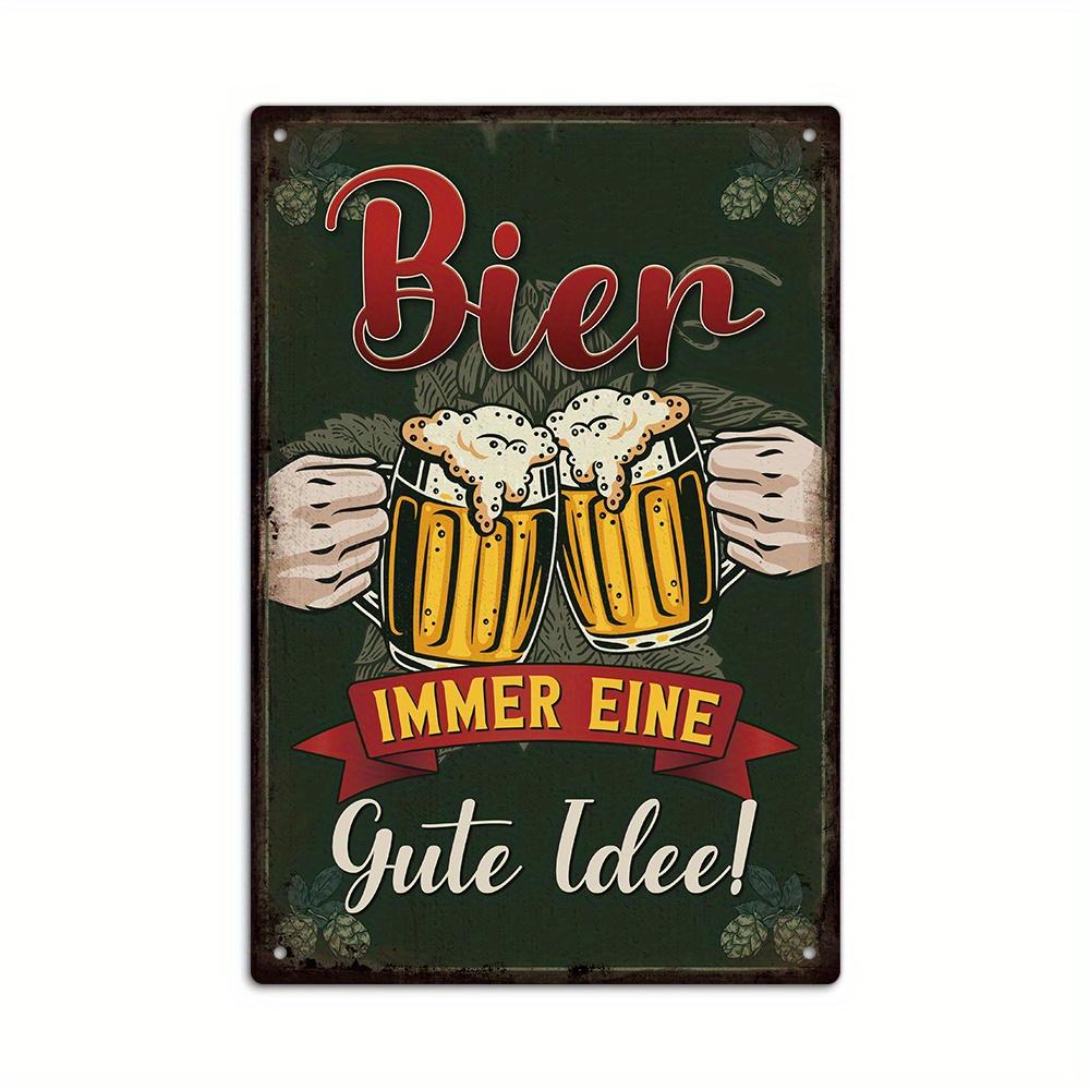 Bier Immer Eine Gute Idee! Vintage German Metal Tin Sign - Perfect for Home, Bar, Pub, or Farmhouse Decor | Wall Hanging 20x30cm(7.8x11.8inch)
Bier Immer Eine Gute Idee! Vintage German Metal Tin Sign - Perfect for Home, Bar, Pub, or Farmhouse Decor | Wall Hanging 20x30cm(7.8x11.8inch)