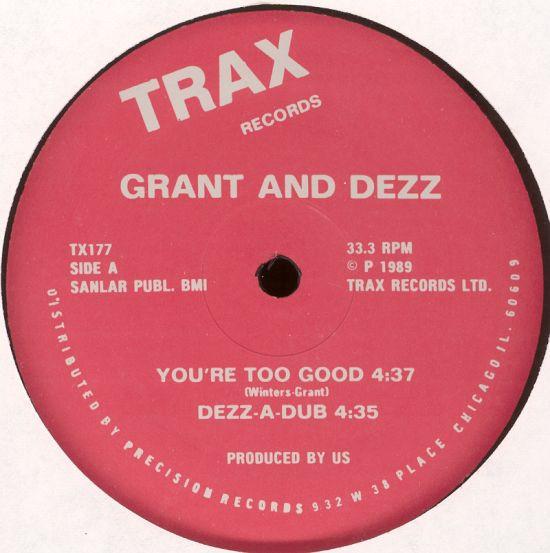 12inch Record GRANT & DEZZ - You re Too Good TX177 Trax Records 1989 US Dance & Electronica Used
12inch Record GRANT & DEZZ - You re Too Good TX177 Trax Records 1989 US Dance & Electronica Used