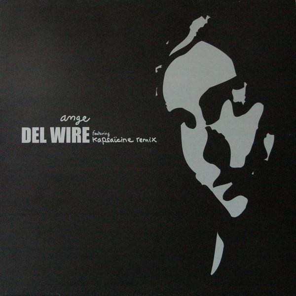 12inch Record DEL WIRE - Ange NCJ04 Nacopajaz Reco 2003 France Dance & Electronica Used
12inch Record DEL WIRE - Ange NCJ04 Nacopajaz Reco 2003 France Dance & Electronica Used