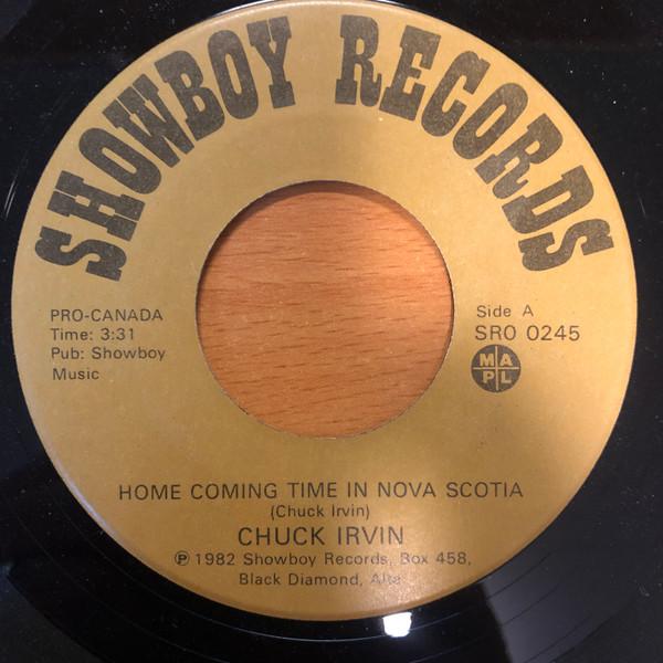 7inch Record CHUCK IRVIN Home Coming Time In Nova Scotia Y SRO0245 SHOWBOY 1982 Canada CountryFolk Used
7inch Record CHUCK IRVIN Home Coming Time In Nova Scotia Y SRO0245 SHOWBOY 1982 Canada CountryFolk Used