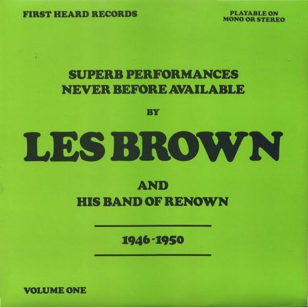 LP Record LES BROWN & HIS BAND OF RENOWN - 1946 - 1950 Volume One FH18 First Heard Rec UK Jazz Used
LP Record LES BROWN & HIS BAND OF RENOWN - 1946 - 1950 Volume One FH18 First Heard Rec UK Jazz Used