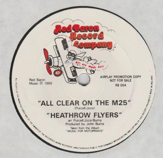 7inch Record HEATHROW FLYERS - All Clear On The M25 RB004 Red Baron Recor 1989 UK Folk Used
7inch Record HEATHROW FLYERS - All Clear On The M25 RB004 Red Baron Recor 1989 UK Folk Used
