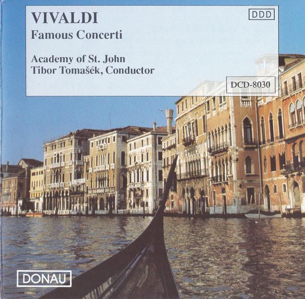 CD ACADEMY OF ST. JOHN TIBOR TOMASEK Vivaldi Famous Concerti DCD8030 DONAU 1990 Europe Classical Used
CD ACADEMY OF ST. JOHN TIBOR TOMASEK Vivaldi Famous Concerti DCD8030 DONAU 1990 Europe Classical Used