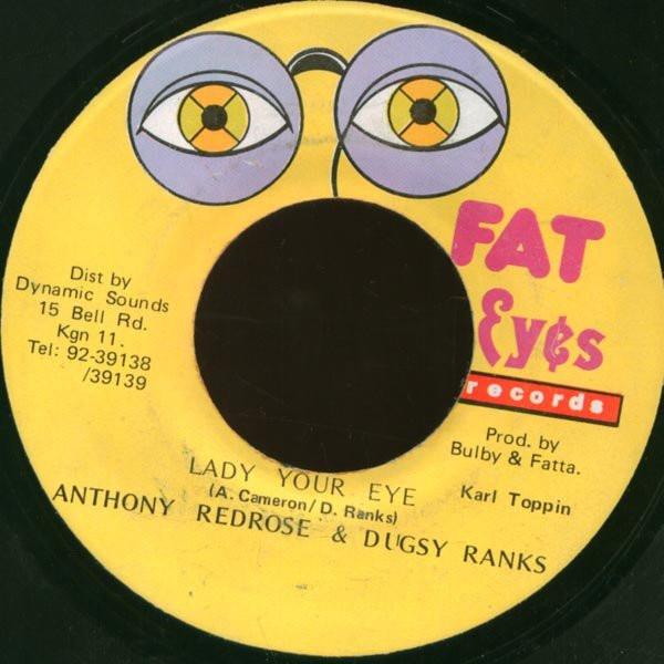 7-дюймовая пластинка ANTHONY RED ROSE & DUGSY RANKS - Lady Your Eye НИКАКОЙ Fat Eyes Record Ямайка Регги, Ска и Даб Б/У
7-дюймовая пластинка ANTHONY RED ROSE & DUGSY RANKS - Lady Your Eye НИКАКОЙ Fat Eyes Record Ямайка Регги, Ска и Даб Б/У