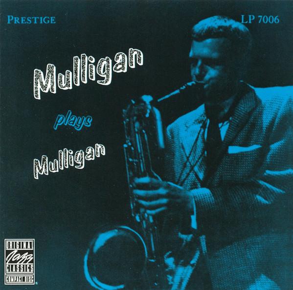 CD GERRY MULLIGAN - Mulligan Plays Mulligan OJCCD0032 Original Jazz C Europe Jazz Used
CD GERRY MULLIGAN - Mulligan Plays Mulligan OJCCD0032 Original Jazz C Europe Jazz Used