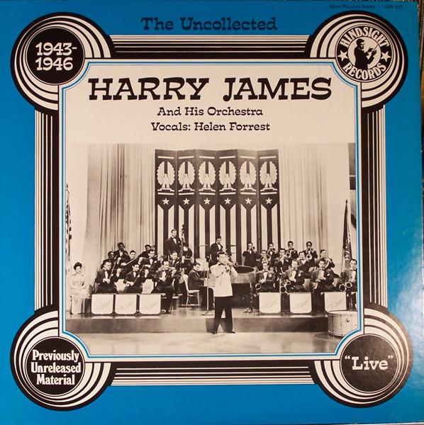 LP Record HARRY JAMES & HIS ORCHESTRA, HELEN - Uncollected Harry James And His Orc HSR102 HINDSIGHT 1977 US Jazz Used
LP Record HARRY JAMES & HIS ORCHESTRA, HELEN - Uncollected Harry James And His Orc HSR102 HINDSIGHT 1977 US Jazz Used