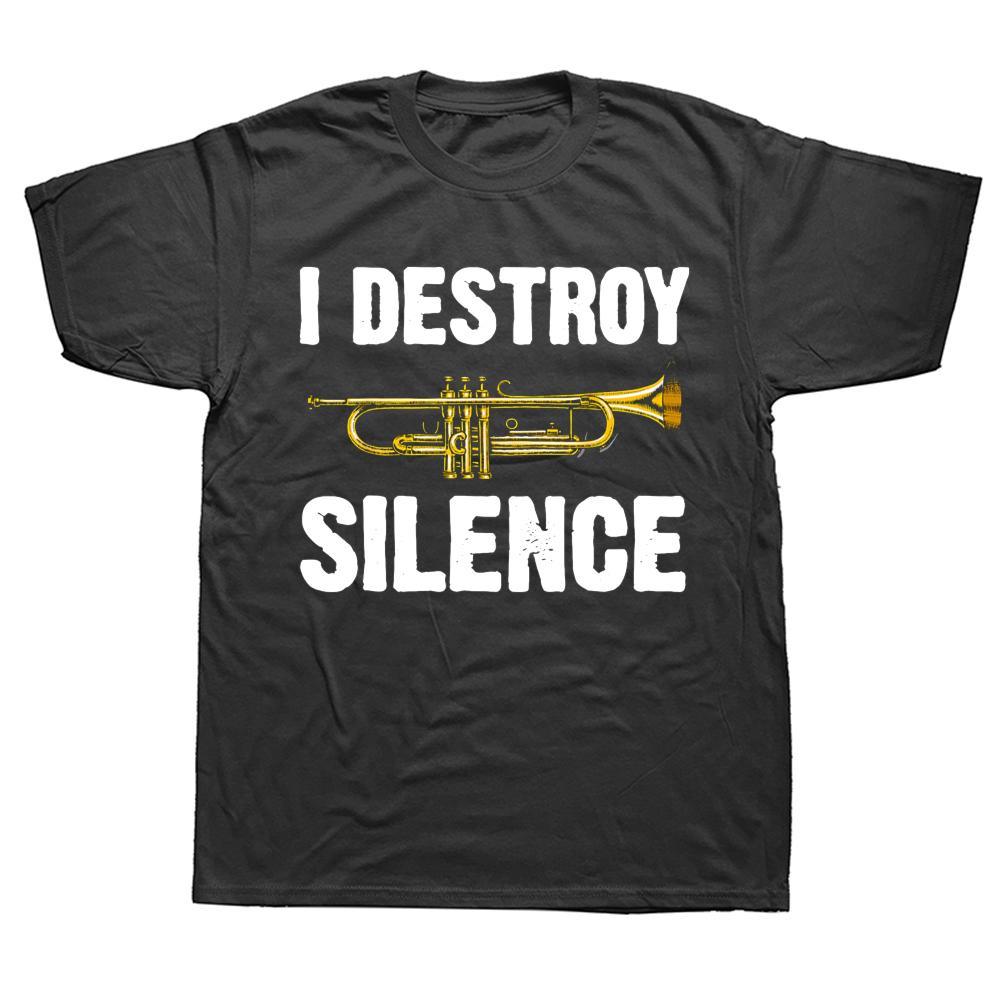 Funny I Destroy Silence T Shirts Summer Graphic Cotton Streetwear Short Sleeve Trumpet Player Art Gifts Tshirt Mens Clothing 4XL
Funny I Destroy Silence T Shirts Summer Graphic Cotton Streetwear Short Sleeve Trumpet Player Art Gifts Tshirt Mens Clothing 4XL