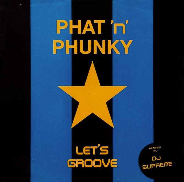 12inch Record PHAT N PHUNKY - Let s Groove 12CHASE8 Chase Records 1997 UK Dance & Electronica Used
12inch Record PHAT N PHUNKY - Let s Groove 12CHASE8 Chase Records 1997 UK Dance & Electronica Used
