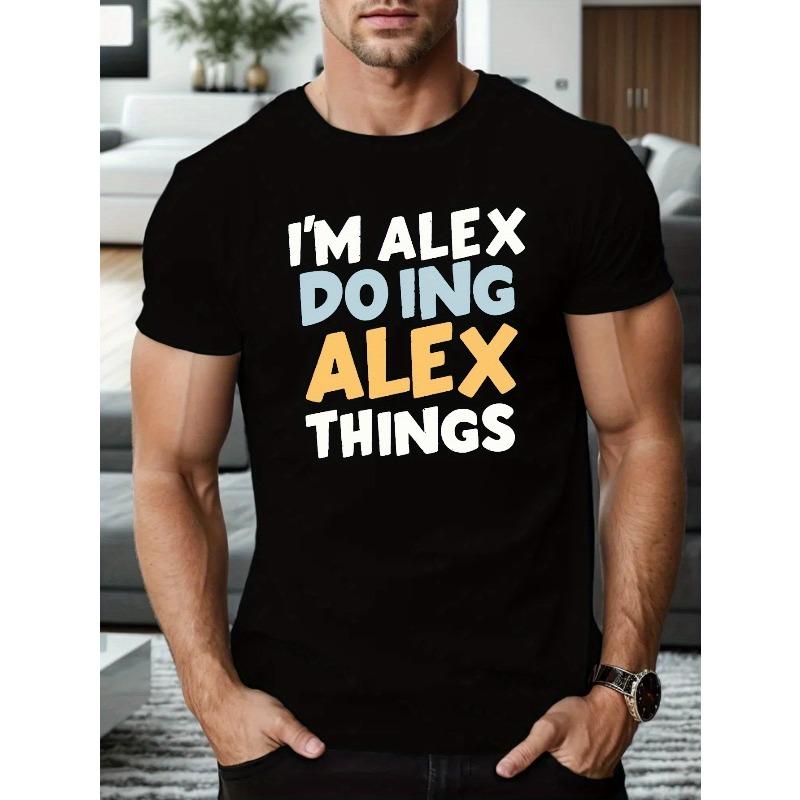 I M ALEX DOING ALEX THINGS No.2 Men s Short Sleeve T-shirt Summer T-shirt Top,Oversized, Cool, Casual, and Fashionable 4XL чорний
I M ALEX DOING ALEX THINGS No.2 Men s Short Sleeve T-shirt Summer T-shirt Top,Oversized, Cool, Casual, and Fashionable 4XL чорний