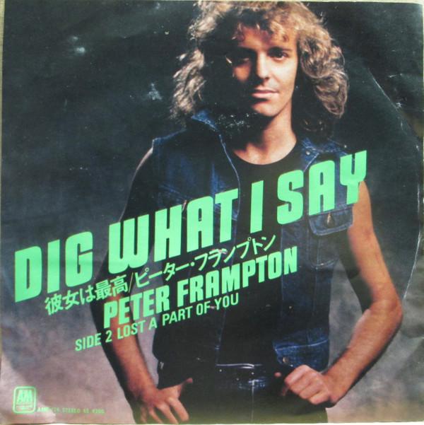 7inch Record PETER FRAMPTON - Dig What I Say AMP724PROMO A&M 1981 Japan Rock Used
7inch Record PETER FRAMPTON - Dig What I Say AMP724PROMO A&M 1981 Japan Rock Used