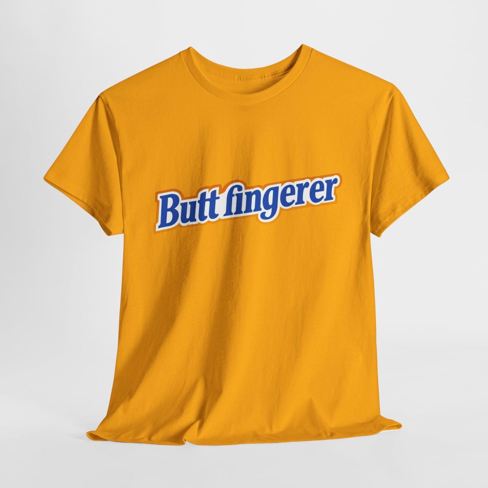 Funny Buttfingerer Unisex Tee Shirt, Meme Graphic Novelty Gift, Humorous Cotton L
Funny Buttfingerer Unisex Tee Shirt, Meme Graphic Novelty Gift, Humorous Cotton L