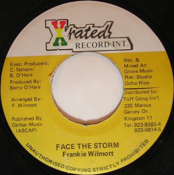 7inch Record FRANKIE WILMOTT - Face The Storm NONE X-Rated Record Jamaica Reggae, Ska & Dub Used
7inch Record FRANKIE WILMOTT - Face The Storm NONE X-Rated Record Jamaica Reggae, Ska & Dub Used