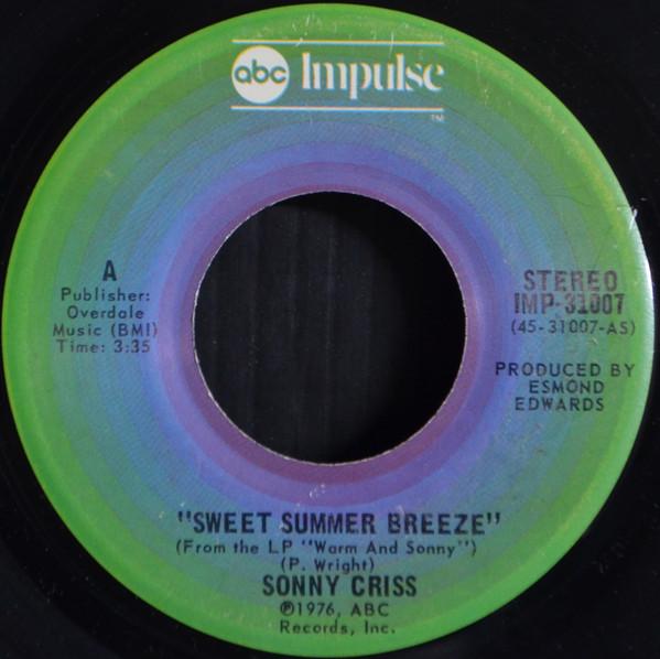 7inch Record SONNY CRISS - Sweet Summer Breeze IMP31007 ABC Impulse! 1976 US Jazz Used
7inch Record SONNY CRISS - Sweet Summer Breeze IMP31007 ABC Impulse! 1976 US Jazz Used