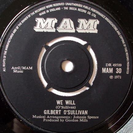7inch Record GILBERT O SULLIVAN - We Will MAM30 MAM 1971 UK Pop Used
7inch Record GILBERT O SULLIVAN - We Will MAM30 MAM 1971 UK Pop Used