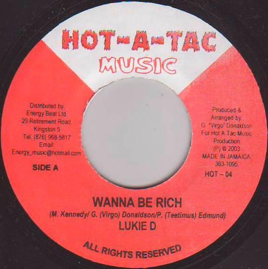 7inch Record LUKIE D / ANGIE ANGEL - Wanna Be Rich / Treat Empress Right HOT04 Hot-A-Tac 2003 Jamaica Reggae, Ska & Dub Used
7inch Record LUKIE D / ANGIE ANGEL - Wanna Be Rich / Treat Empress Right HOT04 Hot-A-Tac 2003 Jamaica Reggae, Ska & Dub Used