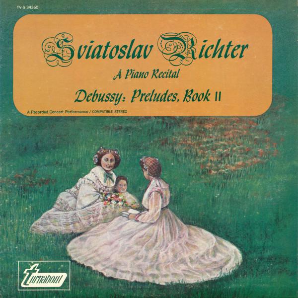 LP Record SVIATOSLAV RICHTER DEBUSSY Preludes Book II TVS34360 TURNABOUT US Classical Used
LP Record SVIATOSLAV RICHTER DEBUSSY Preludes Book II TVS34360 TURNABOUT US Classical Used