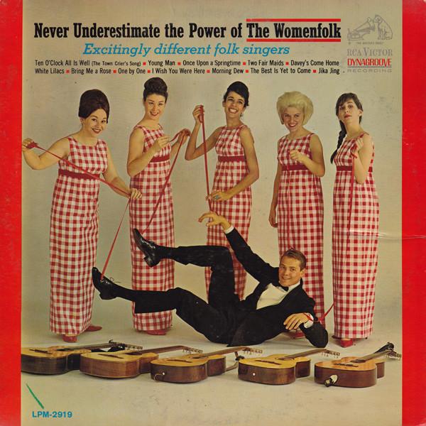 LP Record WOMENFOLK Never Underestimate The Power Of Th LPM2919 RCA Victor 1964 US CountryFolk Used
LP Record WOMENFOLK Never Underestimate The Power Of Th LPM2919 RCA Victor 1964 US CountryFolk Used