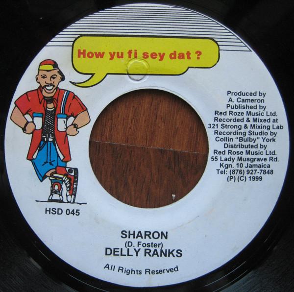 7inch Record DELLY RANKS - Sharon HSD045 How Yu Fi Sey D 1999 Jamaica Reggae, Ska & Dub Used
7inch Record DELLY RANKS - Sharon HSD045 How Yu Fi Sey D 1999 Jamaica Reggae, Ska & Dub Used