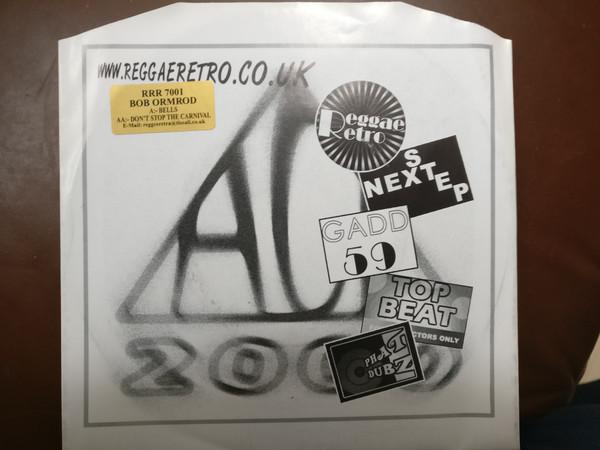 7inch Record BOB ORMROD - Bells / Don t Stop The Carnival RRR7001 Reggae Retro Re 2004 UK Reggae, Ska & Dub Used
7inch Record BOB ORMROD - Bells / Don t Stop The Carnival RRR7001 Reggae Retro Re 2004 UK Reggae, Ska & Dub Used