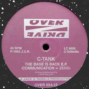 12inch Record C-TANK - The Base Is Back E.P. OVER02412 Overdrive 1992 Germany Dance & Electronica Used
12inch Record C-TANK - The Base Is Back E.P. OVER02412 Overdrive 1992 Germany Dance & Electronica Used