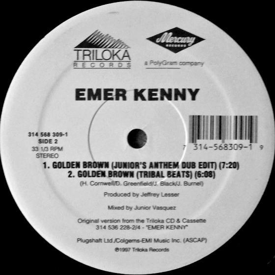 12inch Record EMER KENNY Golden Brown The Junior Vasquez Re 3145683091 Triloka Records 1997 US Dance Electronica Used
12inch Record EMER KENNY Golden Brown The Junior Vasquez Re 3145683091 Triloka Records 1997 US Dance Electronica Used