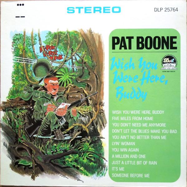 LP Record PAT BOONE Wish You Were Here Buddy DLP25764 Dot Records 1966 US Rock Used
LP Record PAT BOONE Wish You Were Here Buddy DLP25764 Dot Records 1966 US Rock Used