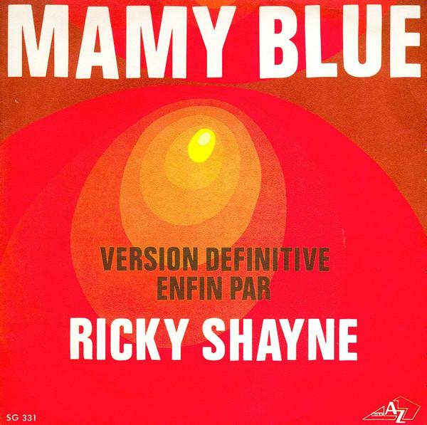 7inch Record RICKY SHAYNE Mamy Blue Ive Got It All AZ10727 DiscAz 1971 France Pop Used
7inch Record RICKY SHAYNE Mamy Blue Ive Got It All AZ10727 DiscAz 1971 France Pop Used