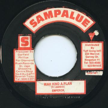 7inch Record EMPEROR - Wah Kind A Plan SAM061 Sampalue Jamaica Reggae, Ska & Dub Used
7inch Record EMPEROR - Wah Kind A Plan SAM061 Sampalue Jamaica Reggae, Ska & Dub Used