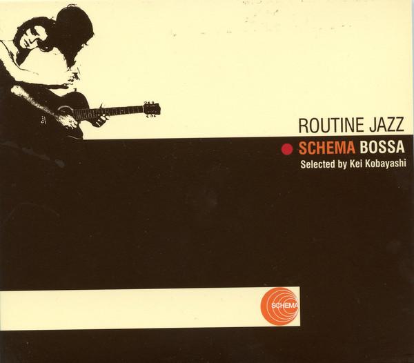 CD KEI KOBAYASHI - Routine Jazz - Schema Bossa KIS010PROMO Schema 2009 Japan Soul/Funk Used
CD KEI KOBAYASHI - Routine Jazz - Schema Bossa KIS010PROMO Schema 2009 Japan Soul/Funk Used