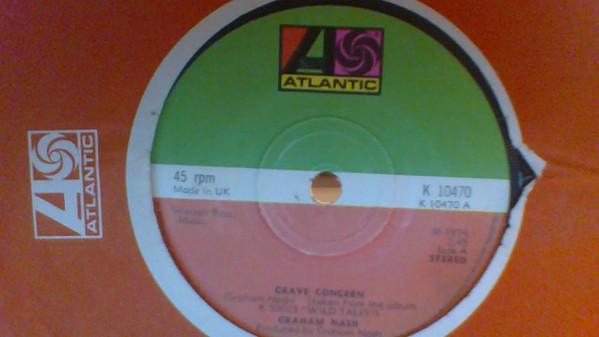 7inch Record GRAHAM NASH Grave Concern K10470 ATLANTIC 1974 UK Pop Used
7inch Record GRAHAM NASH Grave Concern K10470 ATLANTIC 1974 UK Pop Used