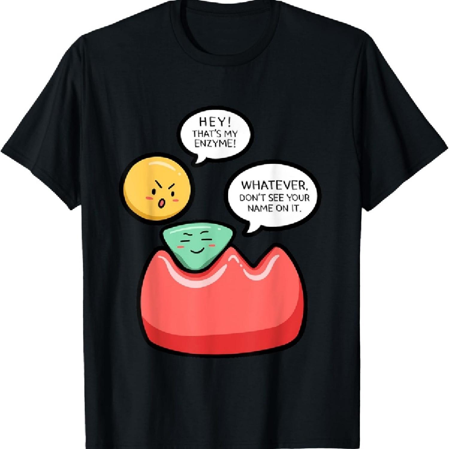 Biology Enzymes Science Biological Molecule Biologist Gift T-Shirt S
Biology Enzymes Science Biological Molecule Biologist Gift T-Shirt S