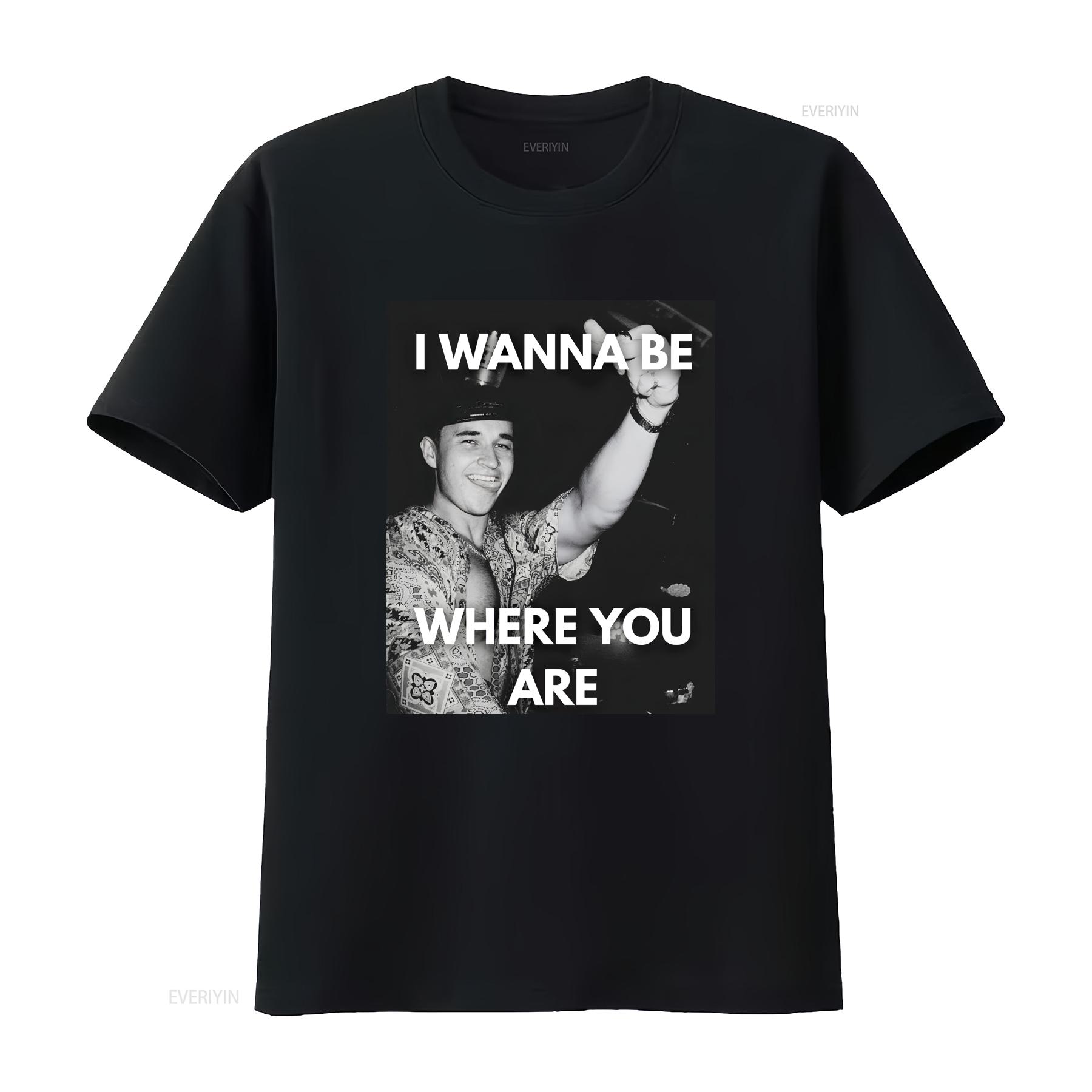 John SummiT T Shirt I Wanna Be Where You Are EDM Rave Outfit House Music Festival Merch DJ Electronic Dance Top vintage Washed 4XL
John SummiT T Shirt I Wanna Be Where You Are EDM Rave Outfit House Music Festival Merch DJ Electronic Dance Top vintage Washed 4XL