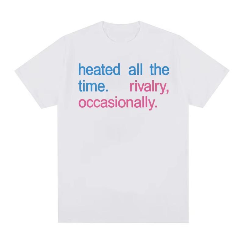 Heated All The Time Rivalry Occasionally Printed T Shirt Unisex Women Fashion Short Sleeve Tshirts Women Clothes L
Heated All The Time Rivalry Occasionally Printed T Shirt Unisex Women Fashion Short Sleeve Tshirts Women Clothes L