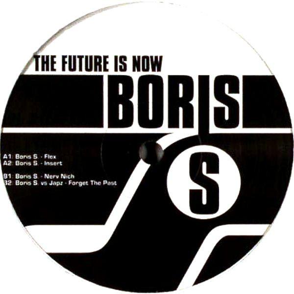 12inch Record BORIS S. - The Future Is Now NERVEN046 Nerven Records 2008 Netherland Dance & Electronica Used
12inch Record BORIS S. - The Future Is Now NERVEN046 Nerven Records 2008 Netherland Dance & Electronica Used