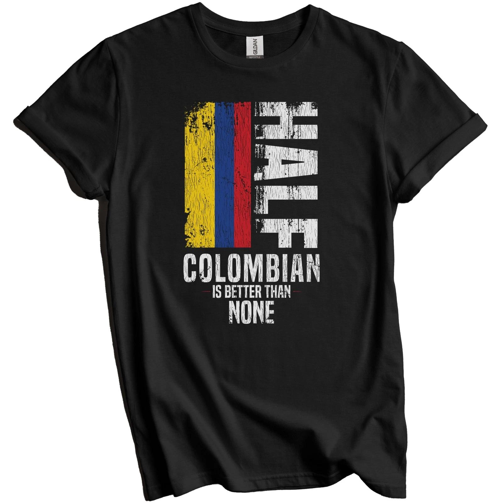 Half Colombian Is Better Than None Funny Colombian Flag T-Shirt L
Half Colombian Is Better Than None Funny Colombian Flag T-Shirt L