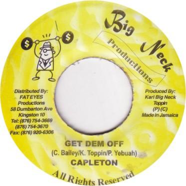 7inch Record CAPLETON / PROBLEM CHILD - Get Dem Off / Inna De Club NONE Big Neck Produc 2004 Jamaica Reggae, Ska & Dub Used
7inch Record CAPLETON / PROBLEM CHILD - Get Dem Off / Inna De Club NONE Big Neck Produc 2004 Jamaica Reggae, Ska & Dub Used