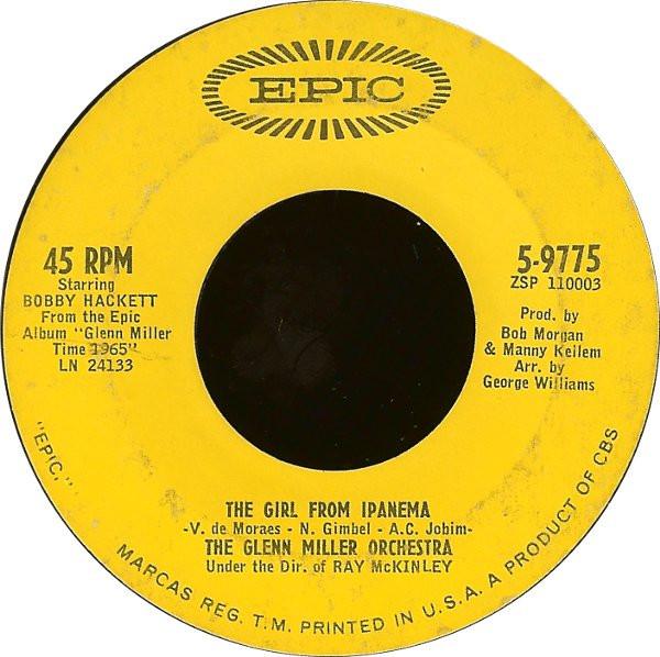 7inch Record GLENN MILLER ORCHESTRA The Girl From Ipanema 59775 Epic 1965 US Jazz Used
7inch Record GLENN MILLER ORCHESTRA The Girl From Ipanema 59775 Epic 1965 US Jazz Used