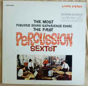 LP Record FIRST PERCUSSION SEXTET - The First Percussion Sextet LSP2352 RCA Victor 1961 US Jazz Used
LP Record FIRST PERCUSSION SEXTET - The First Percussion Sextet LSP2352 RCA Victor 1961 US Jazz Used