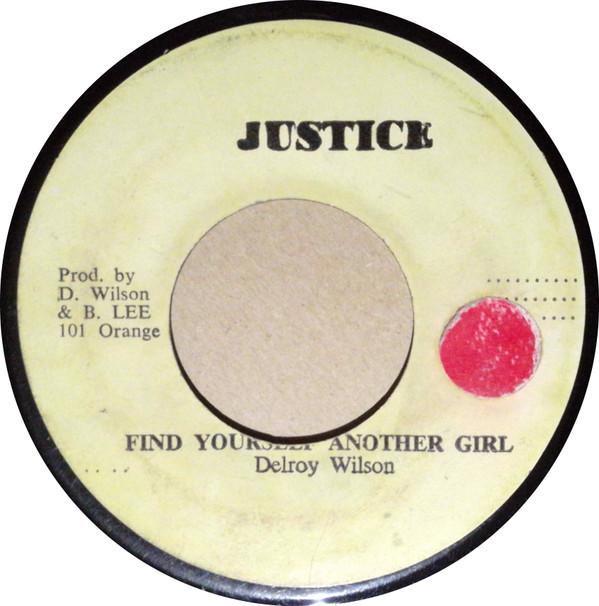 7inch Record DELROY WILSON - Find Yourself Another Girl NONE Justice Jamaica Reggae, Ska & Dub Used
7inch Record DELROY WILSON - Find Yourself Another Girl NONE Justice Jamaica Reggae, Ska & Dub Used