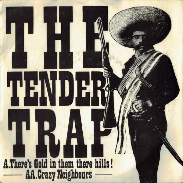 7inch Record TENDER TRAP (4) - There s Gold In Them There Hills ! risk1 Risk Records 1983 UK Rock Used
7inch Record TENDER TRAP (4) - There s Gold In Them There Hills ! risk1 Risk Records 1983 UK Rock Used