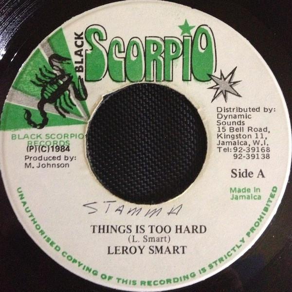 7inch Record LEROY SMART Things Is Too Hard NONE Black Scorpio 1984 Jamaica Reggae Ska Dub Used
7inch Record LEROY SMART Things Is Too Hard NONE Black Scorpio 1984 Jamaica Reggae Ska Dub Used