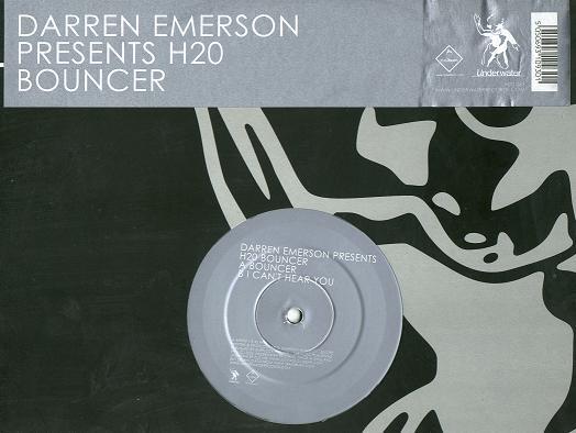 12inch Record DARREN EMERSON PRESENTS H2O - Bouncer H2O063 Underwater Reco 2005 UK Dance & Electronica Used
12inch Record DARREN EMERSON PRESENTS H2O - Bouncer H2O063 Underwater Reco 2005 UK Dance & Electronica Used