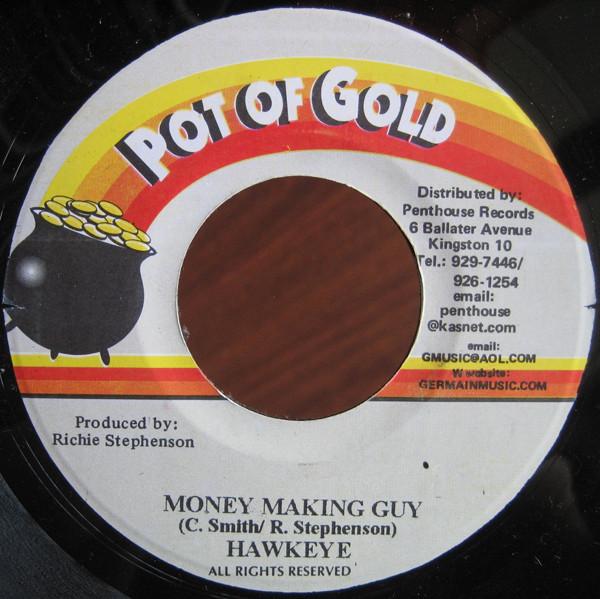 7inch Record HAWKEYE - Money Making Guy NONE Pot Of Gold Jamaica Reggae, Ska & Dub Used
7inch Record HAWKEYE - Money Making Guy NONE Pot Of Gold Jamaica Reggae, Ska & Dub Used