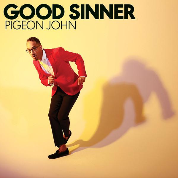 CD PIGEON JOHN Good Sinner NONE Dine Alone 2016 US Rap HipHopRB Used
CD PIGEON JOHN Good Sinner NONE Dine Alone 2016 US Rap HipHopRB Used
