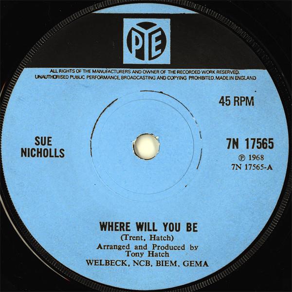 7inch Record SUE NICHOLLS Where Will You Be 7N17565 PYE RECORDS 1968 UK Pop Used
7inch Record SUE NICHOLLS Where Will You Be 7N17565 PYE RECORDS 1968 UK Pop Used