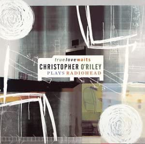 CD CHRISTOPHER O RILEY - True Love Waits-Christopher O Reill SICP378 Japan ObiMusic Others Used
CD CHRISTOPHER O RILEY - True Love Waits-Christopher O Reill SICP378 Japan ObiMusic Others Used