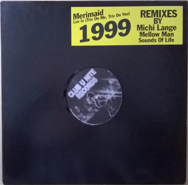 12inch Record MERIMAID - Luv Is 1999 Remixes CUNT009 Club U Nite Rec 1999 Germany Dance & Electronica Used
12inch Record MERIMAID - Luv Is 1999 Remixes CUNT009 Club U Nite Rec 1999 Germany Dance & Electronica Used