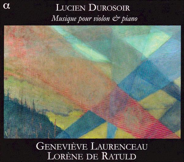 CD LUCIEN DUROSOIR - GENEVIÈVE LAURENC - Musique Pour Violon & Piano ALPHA105 Alpha Productio 2006 Japan Classical Used
CD LUCIEN DUROSOIR - GENEVIÈVE LAURENC - Musique Pour Violon & Piano ALPHA105 Alpha Productio 2006 Japan Classical Used