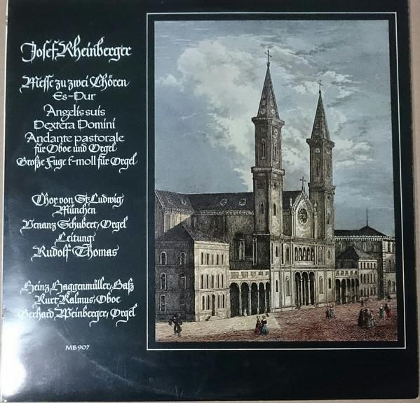 LP Record JOSEF RHEINBERGER CHOR VON ST. LUD Messe Zu Zwei Choren Esdur Angel MB907 Musica Bavarica Germany Classical Used
LP Record JOSEF RHEINBERGER CHOR VON ST. LUD Messe Zu Zwei Choren Esdur Angel MB907 Musica Bavarica Germany Classical Used