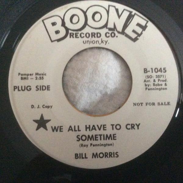 7inch Record BILL MORRIS - We All Have To Cry Sometime B1045PROMO Boone Record Co 1966 US Folk Used
7inch Record BILL MORRIS - We All Have To Cry Sometime B1045PROMO Boone Record Co 1966 US Folk Used